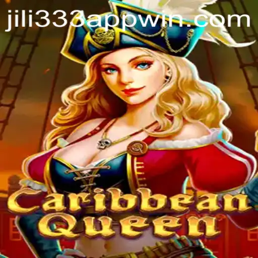 Exploring the World of CaribbeanQueen and JiLi333 Win App