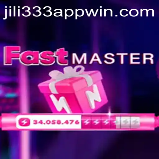 FastMaster: A Thrilling Experience on the JiLi333 Win App